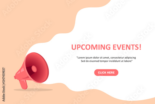 Megaphone with Upcoming events speech bubble. Loudspeaker. Banner for business, marketing and advertising. Vector illustration.