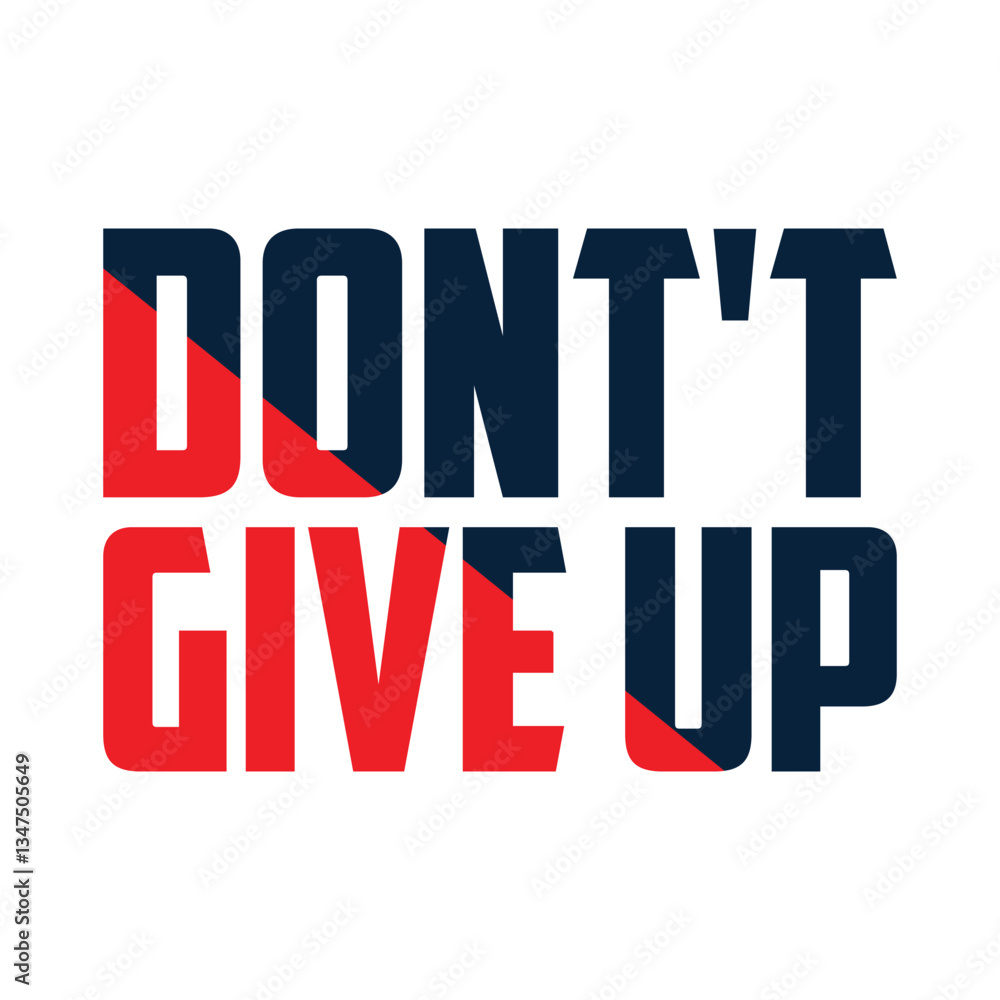 Don't give up typography t shirt design Don't give up typography t shirt design