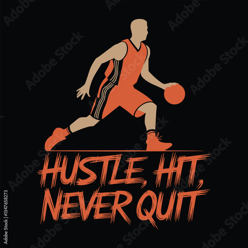 Hustle Hit Never Out T Shirt Design Basketball