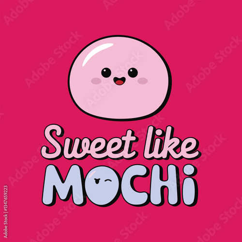 Sweet Like Mochi T Shirt Design