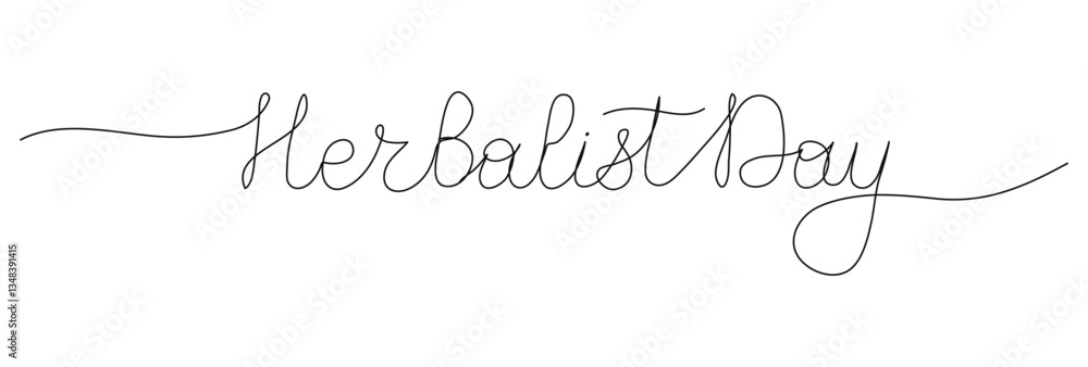 Herbalist Day one line art lettering. Outline hand drawn script. Words in continuous style. Handwritten quote with editable stroke. Minimalist black drawing of phrase on white background. Herbalist Day one line art lettering. Outline hand drawn script. Words in continuous style. Handwritten quote with editable stroke. Minimalist black drawing of phrase on white background.