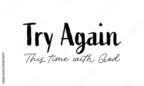 Inspirational Typography Design with Motivational Christian Quote