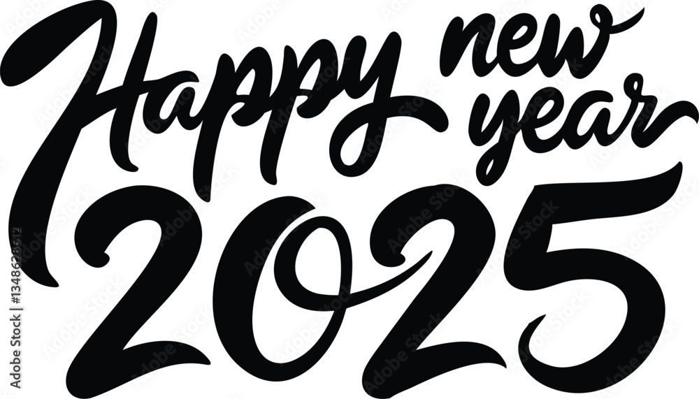 Happy New Year 2025 Hand Lettering Typography in Black on White Background, Holiday Season Happy New Year 2025 Hand Lettering Typography in Black on White Background, Holiday Season