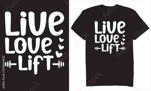 Print  Live love lift typography tshirt design
