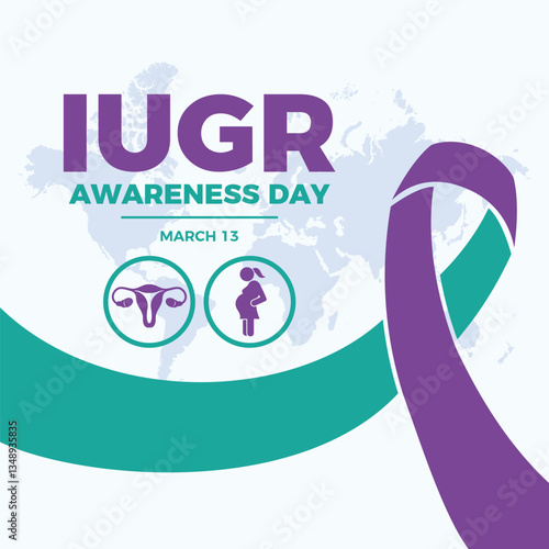 IUGR Awareness Day poster vector illustration. Teal and purple awareness ribbon, uterus, pregnant woman icon set vector. Intrauterine Growth Restriction symbol. Template for background, banner, card