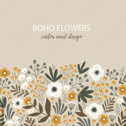 Vector boho flowers greeting card with place for your text. Wedding floral invitation. Stylish hand-drawn decorative floral illustration.
