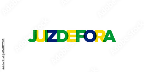 Juiz de Fora in the Brasil emblem. The design features a geometric style, vector illustration with bold typography in a modern font. The graphic slogan lettering.
