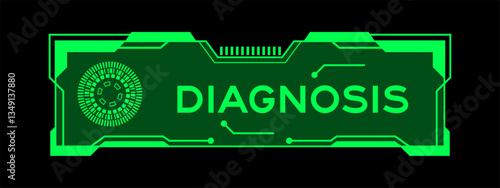 Green color of futuristic hud banner that have word diagnosis on user interface screen on black background
