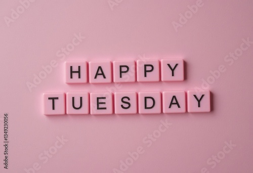 Happy Tuesday Message with Pink Letter Tiles and Background Greeting