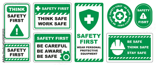Sign indicates safety first, think safe