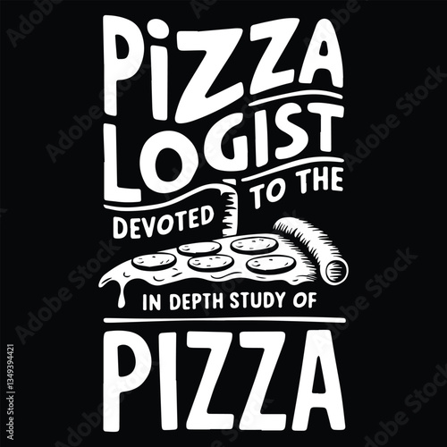 PIZZA LOGIST DEVOTED graphic design for PIZZA lovers