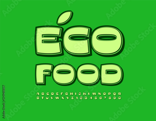 Vector Healthy Advertisement Eco Food for Cafe and Market. Elegant Retro style Alphabet Letters and Numbers. Vintage Green Font