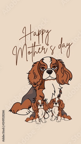 Happy mother”s day, dog with a bone