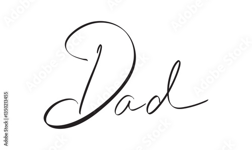 Dad text font calligraphy hand written lettering script black color object symbol sign happy father day dad family parent love june dad man male gentleman love happy father day funny enjoy june dad 