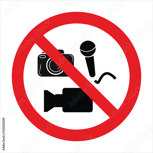 Red prohibition sign with camera, microphone, and video camera crossed out, indicating no recording allowed