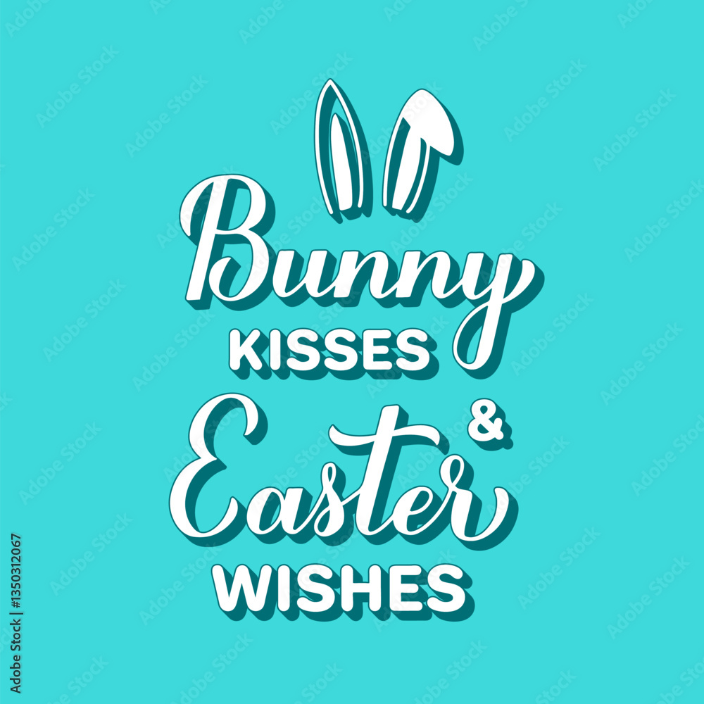 Bunny kisses and Easter wishes. 3d lettering on mint green background. Funny Easter quote typography poster. Vector template for greeting card, banner, etc.