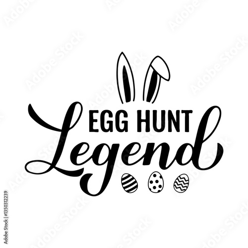 Obraz na płótnie Egg hunt legend calligraphy hand lettering. Funny Easter quote typography poster. Vector template for banner, greeting card, sticker, kids clothes, etc. w salonie
