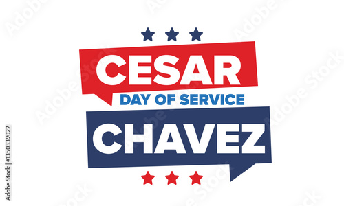 Cesar Chavez Day. Day of service and learning. The official national american holiday, celebrated annually in Uniter States. Vector poster, banner and illustration