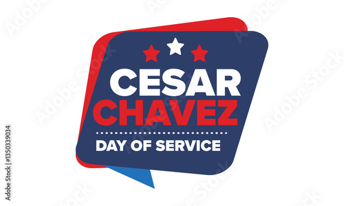 Cesar Chavez Day. Day of service and learning. The official national american holiday, celebrated annually in Uniter States. Vector poster, banner and illustration