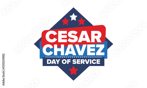 Cesar Chavez Day. Day of service and learning. The official national american holiday, celebrated annually in Uniter States. Vector poster, banner and illustration