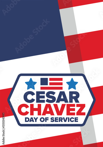 Cesar Chavez Day. Day of service and learning. The official national american holiday, celebrated annually in Uniter States. Vector poster, banner and illustration