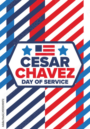 Cesar Chavez Day. Day of service and learning. The official national american holiday, celebrated annually in Uniter States. Vector poster, banner and illustration