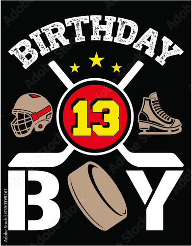 Ice Hockey Birthday Boy Thirteen Cutting Printable File - printable editable vector art file.