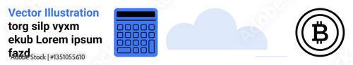 Blue calculator, cloud element, and Bitcoin logo suggesting finance, cloud data, cryptocurrency trends. Ideal for finance, technology, cloud computing, cryptocurrency analysis fintech simple