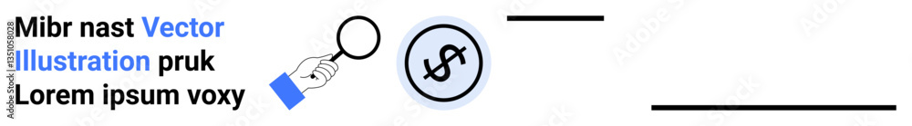 Hand with magnifying glass inspecting dollar symbol in circular frame. Ideal for finance, banking, economic growth, investment, audit, consulting, business strategy, simple landing page Hand with magnifying glass inspecting dollar symbol in circular frame. Ideal for finance, banking, economic growth, investment, audit, consulting, business strategy, simple landing page