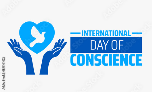 International Day of Conscience background banner or poster design template. observed every year in  April. Holiday concept. Use to any Template, card, poster, placard, template.