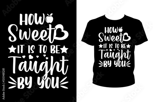 How sweet it is to be taught by you - Art files for Cricut and Silhouette. You can edit them with Adobe Illustrator.
