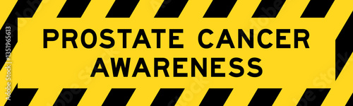 Yellow and black color with line striped label banner with word prostate cancer awareness