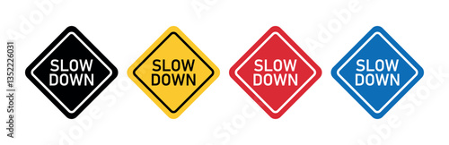 Slow Down Sign Icon Set, Traffic Safety Warning Symbol, Road Caution Sign in Black, Yellow, Red, Blue, Diamond Shape Slow Down Notice for UI, Apps, Websites, Vector Illustration