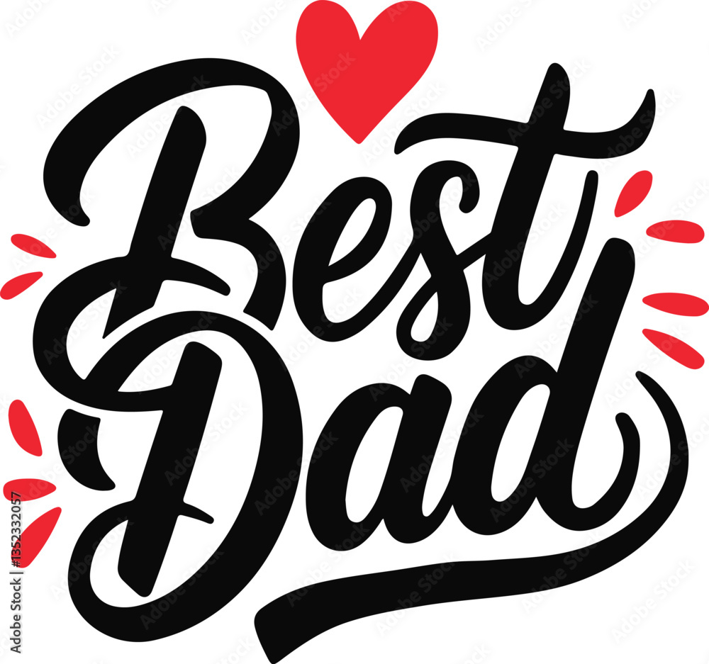 Best Dad Typography with Heart Vector Design Best Dad Typography with Heart Vector Design
