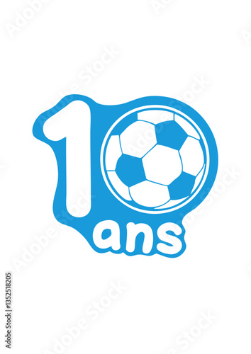 10 ans ballon foot football anniversaire