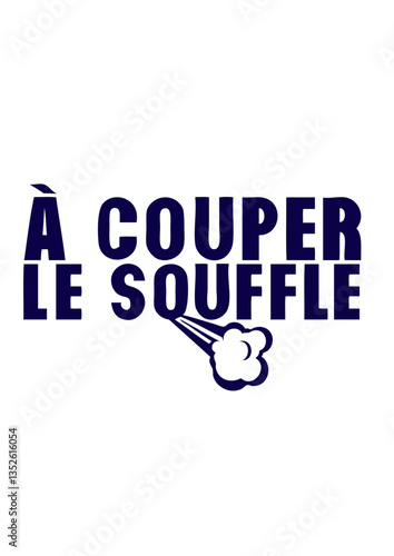 ajouter texte a couper le souffle expression
