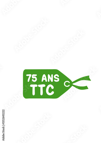 75 ans etiquette prix ttc anniversaire