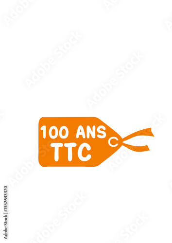 100 ans etiquette prix ttc anniversaire