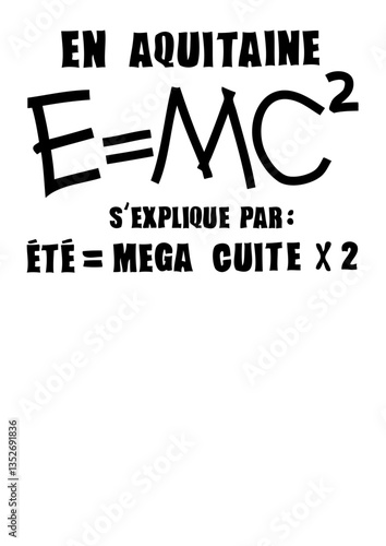 e mc2 formule aquitaine mega cuite alcool humour