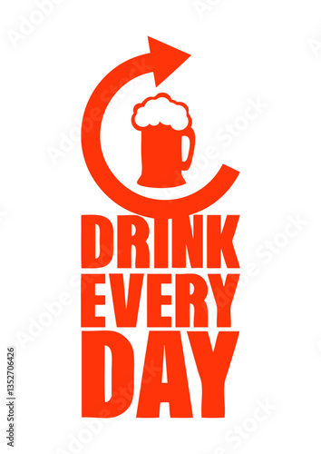 drink every day repeat alcool biere actualise humour