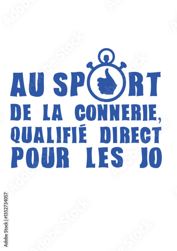 sport connerie qualifie jo chronometre expression humour phrase drole