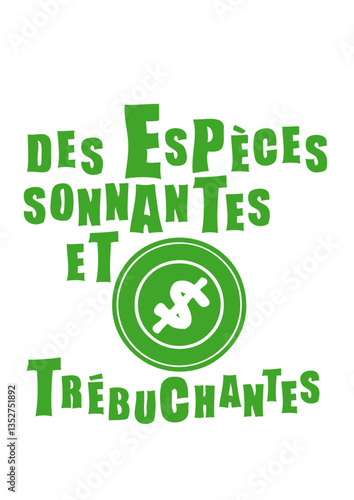 especes sonnantes trebuchantes piece expression