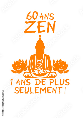 60 ans zen anniversaire bouddha lotus