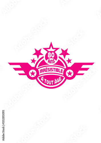 80 ans irresistible a tout age anniversaire