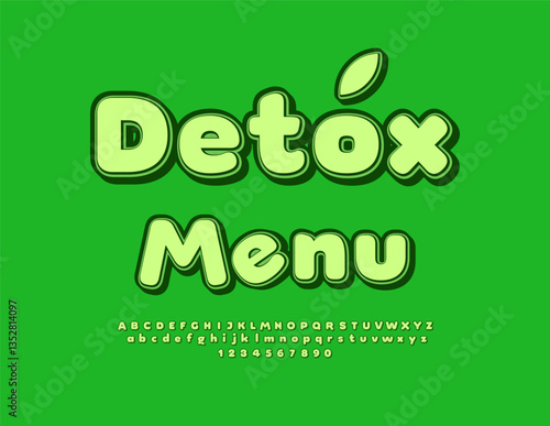 Vector Eco badge Detox Menu. Green Vintage style Font. Funny  Alphabet Letters and Numbers set.