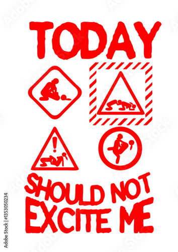 today excite me citation sexe danger panneau humour