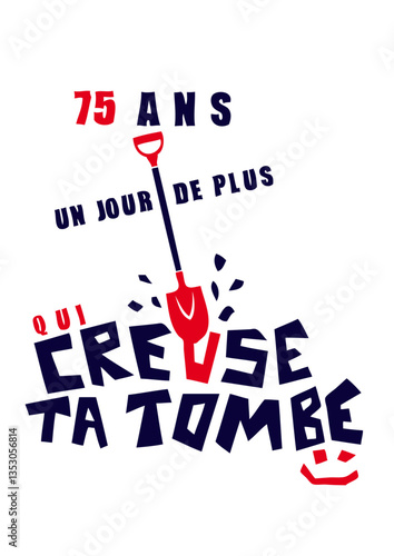 75 ans creuse tombe humour anniversaire