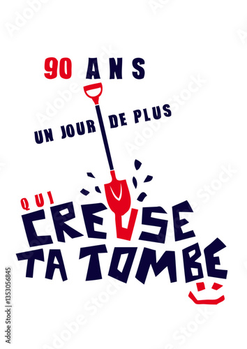 90 ans creuse tombe humour anniversaire