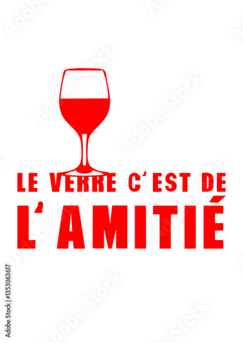 le verre c est de l amitié trinque alcool humour slogan