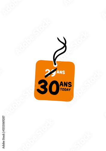 29 past 30 ans today etiquette anniversaire